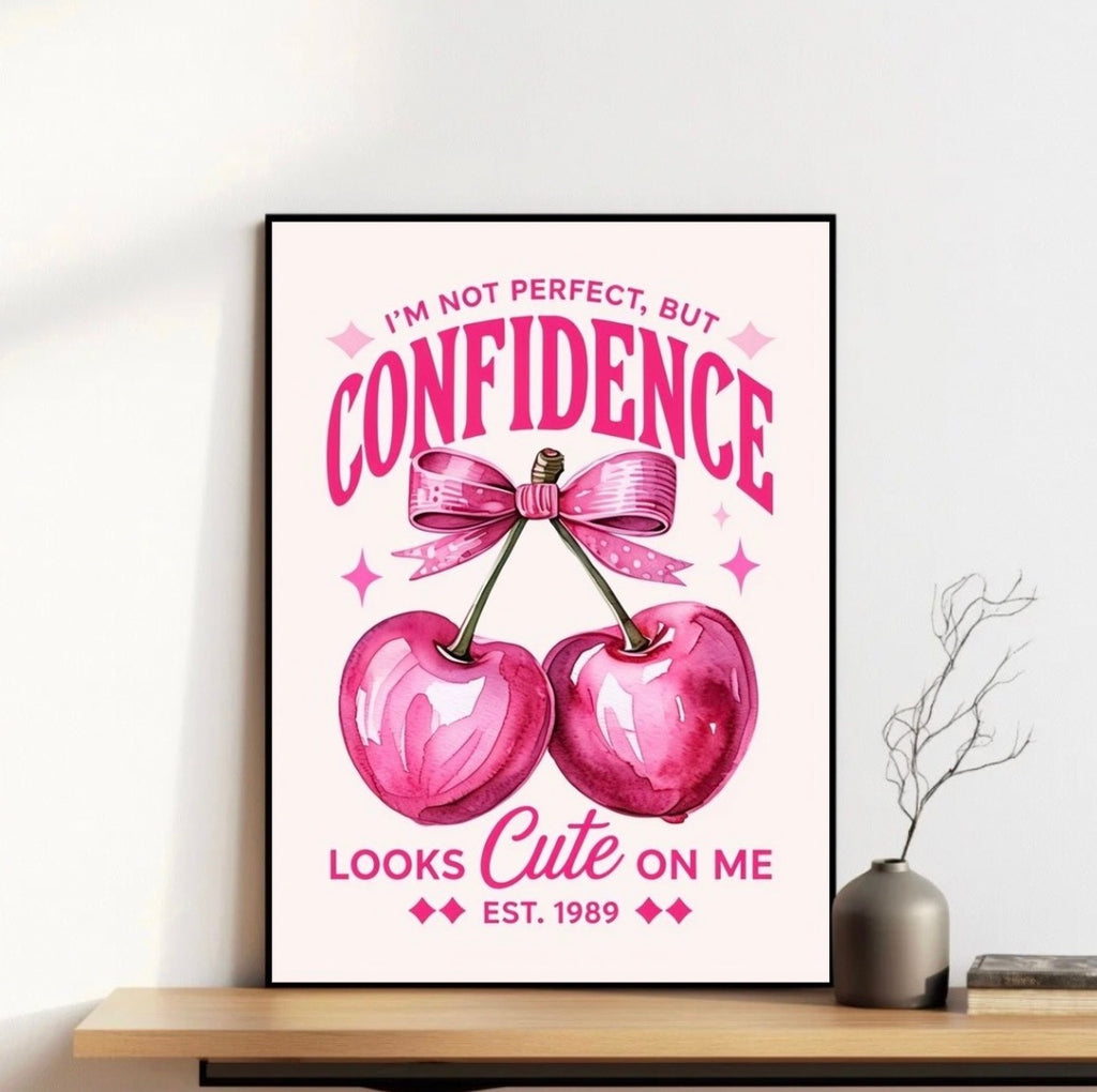 Confidence Looks Cute Cherries Frame