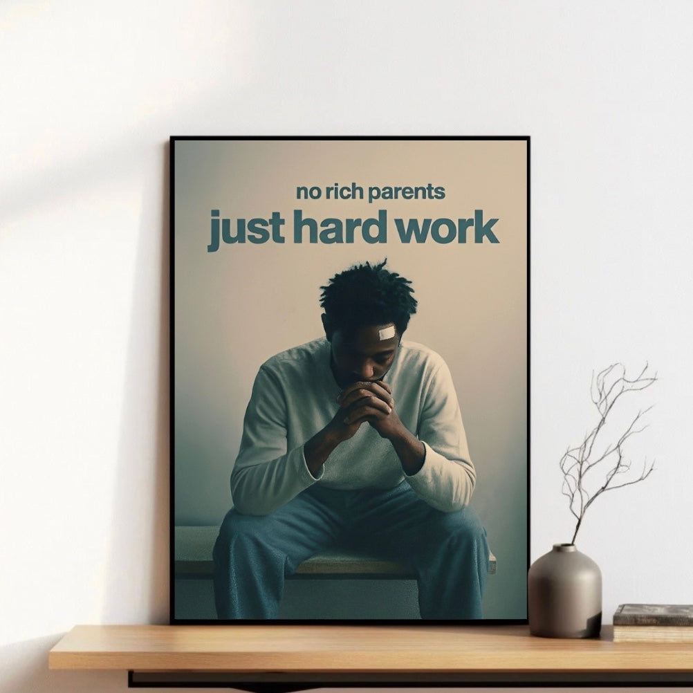 No Rich Parents Just Hard Work Frame
